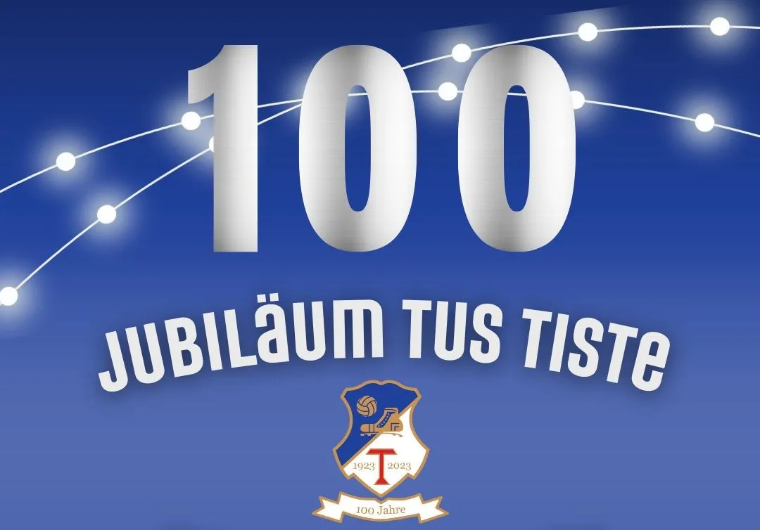 100 Jahre TuS Tiste